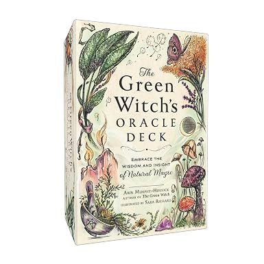The Green Witch's Oracle Deck: Embrace the Wisdom and Insight of Natural Magic by Arin Murphy-Hiscock, Sara Richard