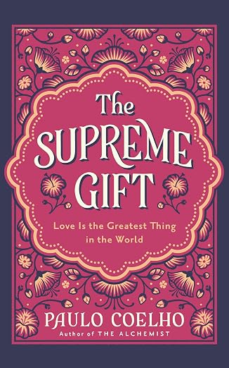 The Supreme Gift by Paulo Coelho