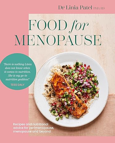 Food for Menopause by Dr. Patel, Linia, Ph.D.