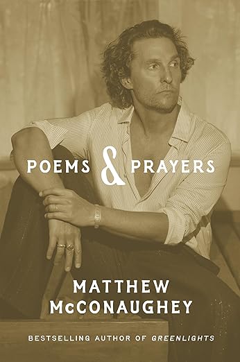 Poems & Prayers: Matthew McConaughey