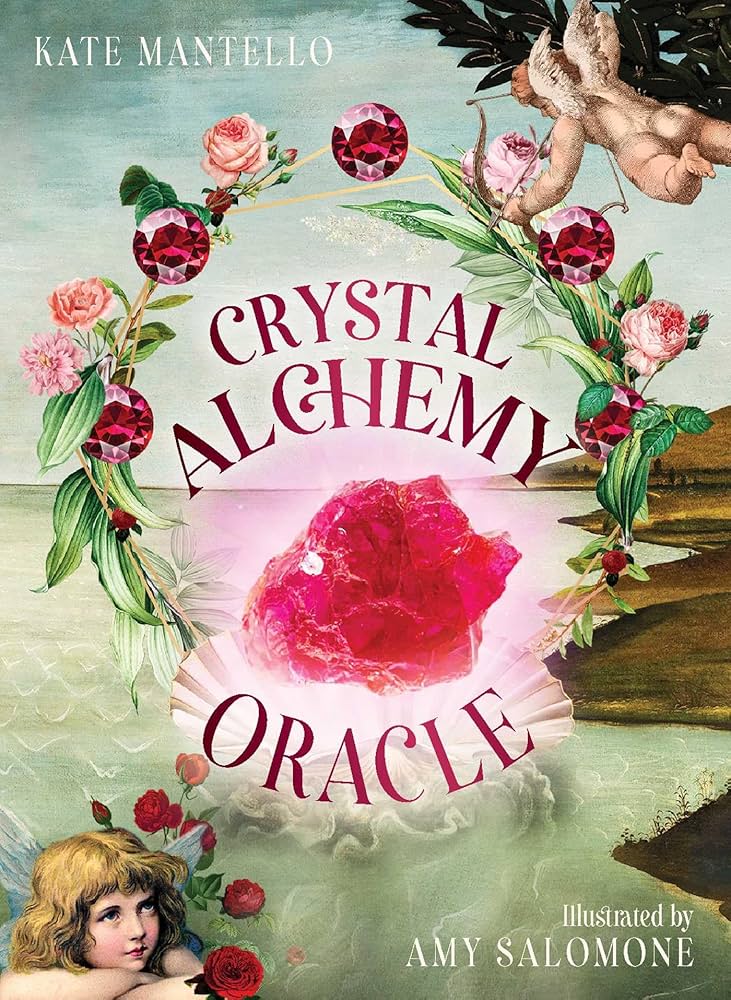 Crystal Alchemy Oracle by Kate Mantello